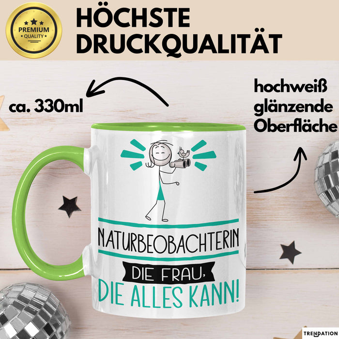 Naturbeobachterin Geschenk Tasse Becher Die Frau Die Allen Kann Geschenkidee für eine Naturbeobachterin Lustig Grün Trendation