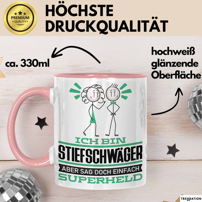Stiefschwäger Geschenk Tasse Ich Bin Stiefschwäger Aber Sag Doch Einfach Superheld Lustige Geschenkdiee für Stiefschwäger Kaffee-Becher Rosa Trendation
