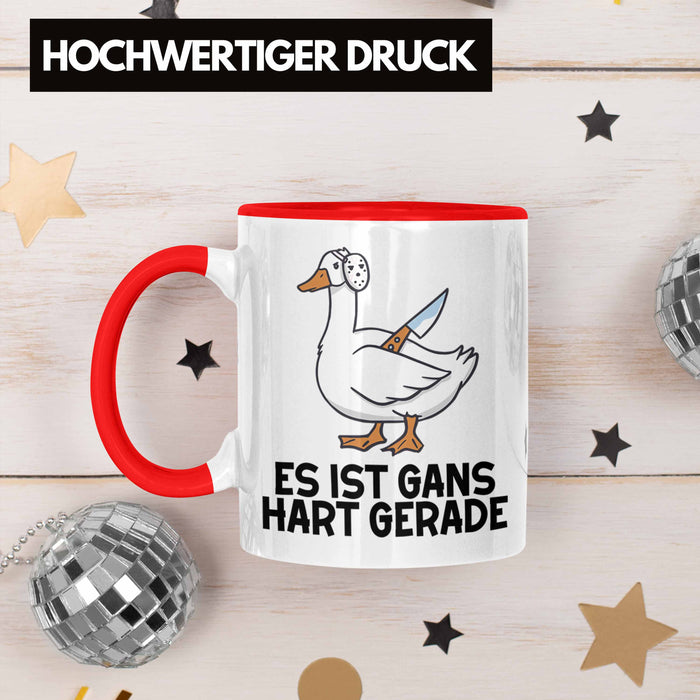 Dank Meme Tasse Ganz Gans Besitzer Wortspiel Es Ist Gans Hart Gerade Geschenkidee Depressionen Rot Trendation