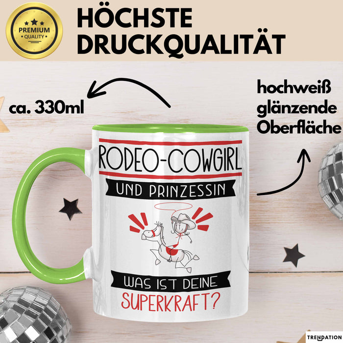 Rodeo-Cowgirl Und Prinzessin Tasse Geschenk Für Eine Rodeo-Cowgirl Geburtstag Was Ist Deine Superkraft Grün Trendation