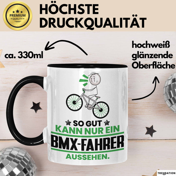 BMX-Fahrer Geschenk Tasse So Gut Kann Nur Ein BMX-Fahrer Aussehen Geschenkidee Kaffee-Becher Schwarz Trendation