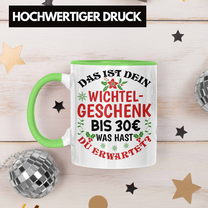 Wichtelgeschenk für 30 Euro Tasse Wichteln für Frauen Kollegen Wichtel-Tasse Schrott-Wichteln Schrottwichteln Grün Trendation