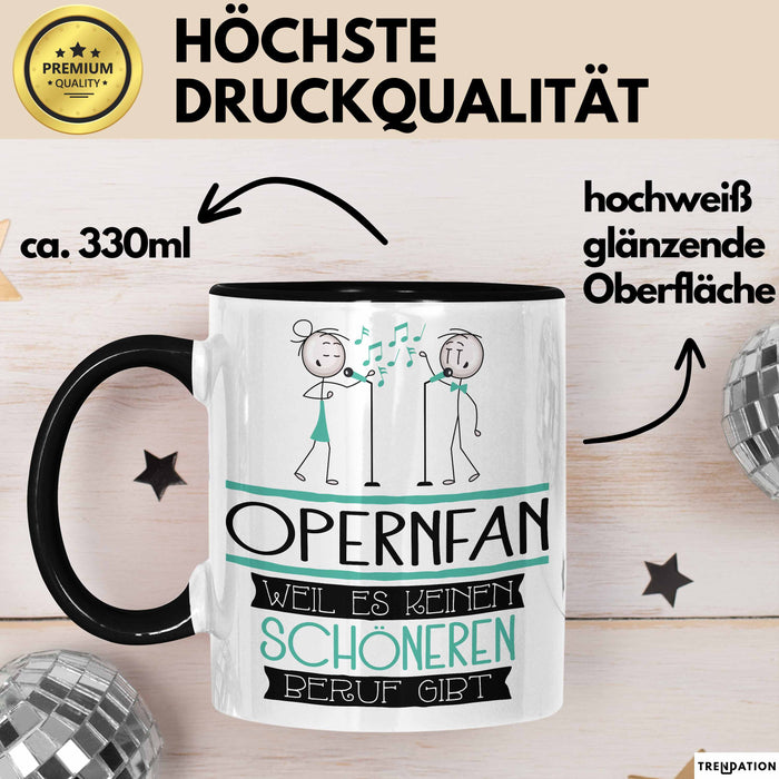Opernfan Weil Es Keinen Schöneren Beruf Gibt Tasse Geschenk für Eine Opernfan Lustig Trendation