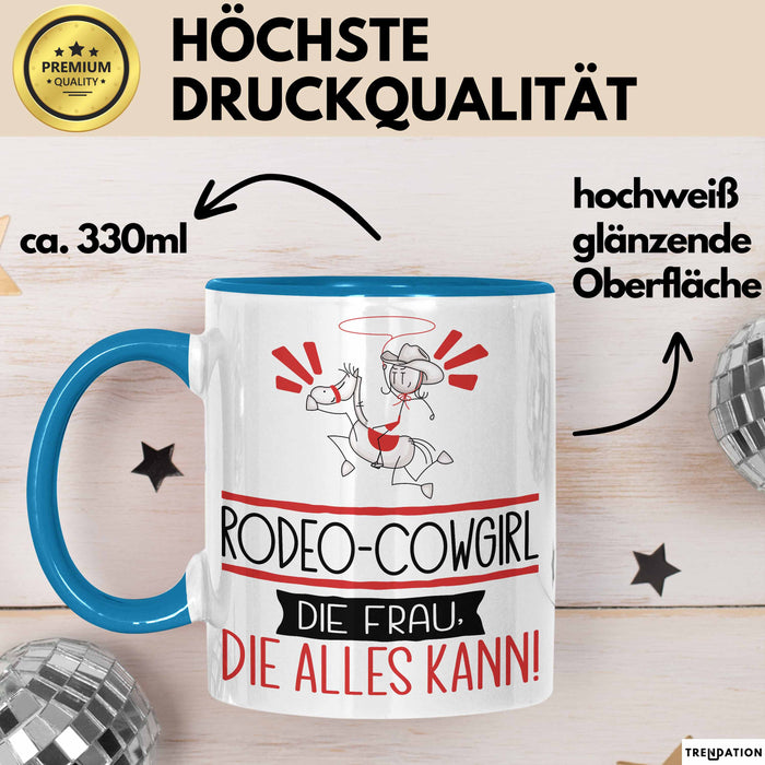 Rodeo-Cowgirl Geschenk Tasse Becher Die Frau Die Allen Kann Geschenkidee für eine Rodeo-Cowgirl Lustig Blau Trendation