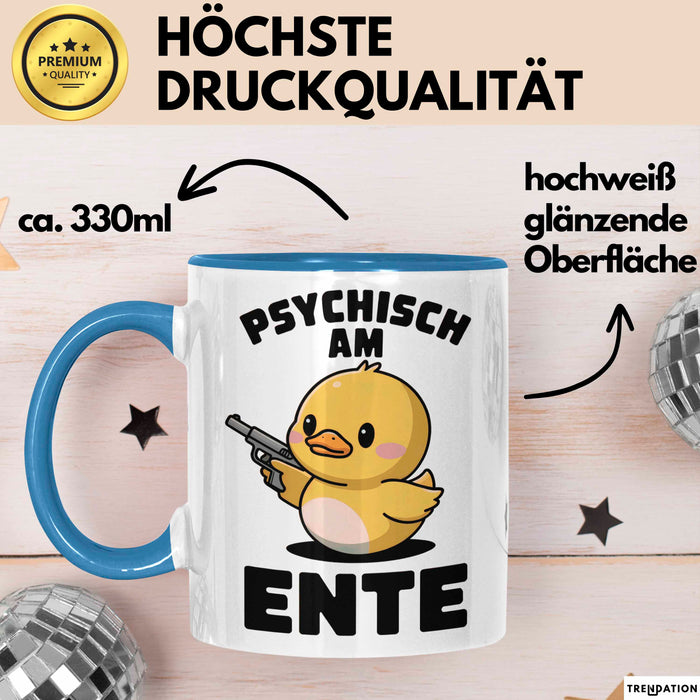 Quietscheente Tier Tasse Geschenk Lustige Geschenkidee Spruch Psychisch Am Ente Blau Trendation