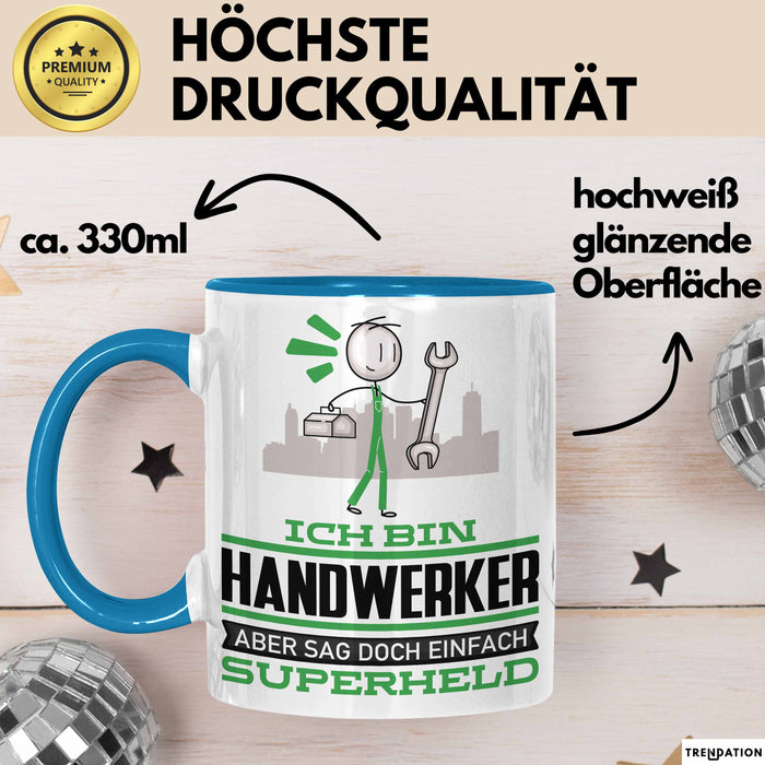 Handwerker Geschenk Tasse Ich Bin Handwerker Aber Sag Doch Einfach Superheld Lustige Geschenkdiee für Handwerker Kaffee-Becher Blau Trendation