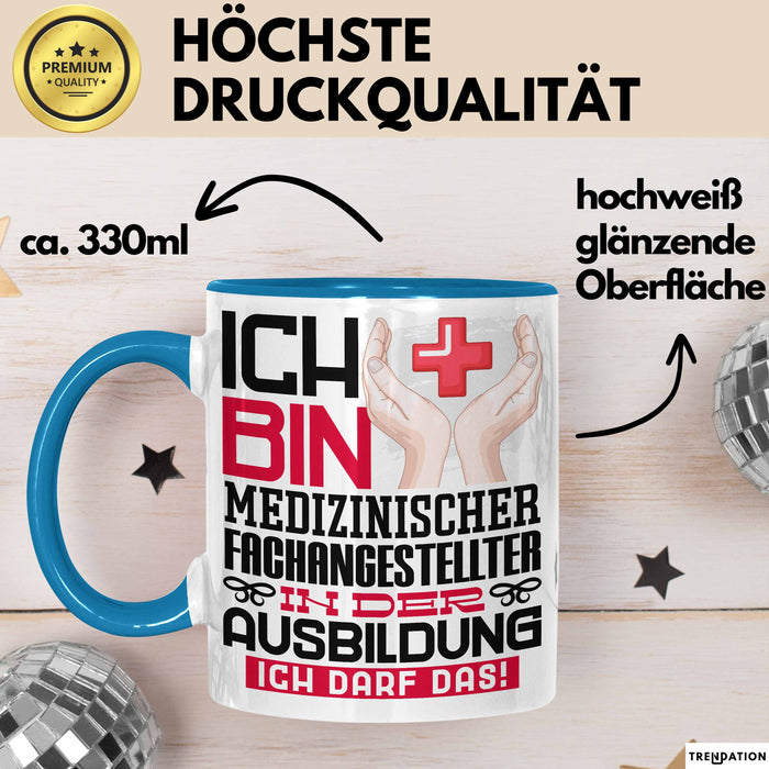 Medizinischer Fachangestellter Ausbildung Tasse Geschenk Ich Bin Medizinischer Fachangestellter In Der Ausbildung Ich Darf Das Geschenkidee Spruch Blau Trendation