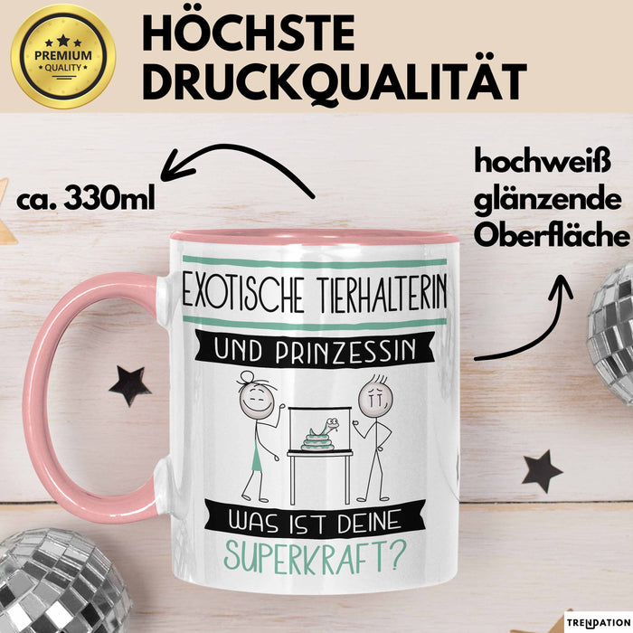 Exotische Tierhalterin Und Prinzessin Tasse Geschenk Für Eine Exotische Tierhalterin Geburtstag Was Ist Deine Superkraft Rosa Trendation