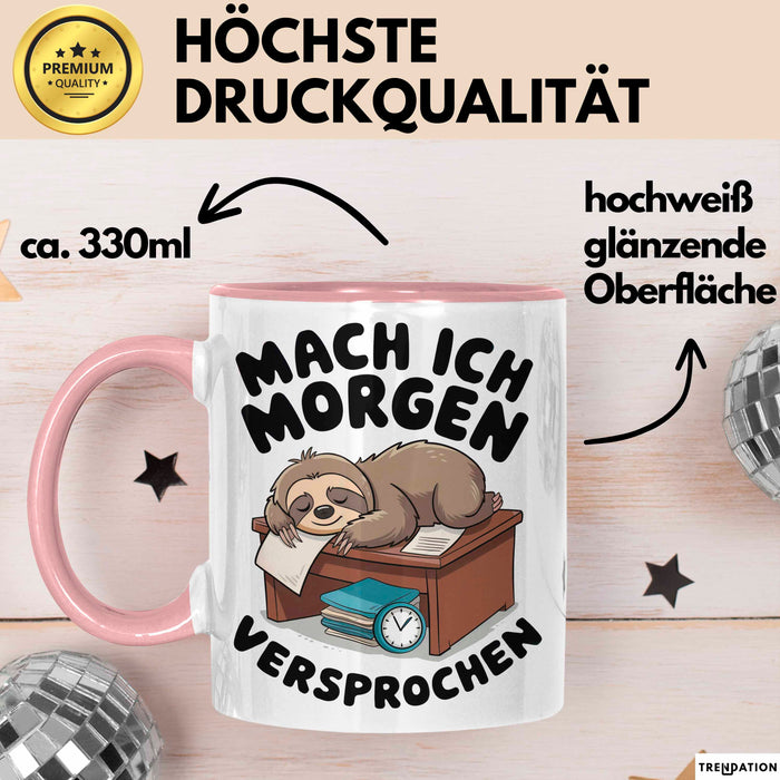 Faules Faultier Tasse Geschenk Lustige Geschenkidee Spruch Mach Ich Morgen Versprochen Rosa Trendation