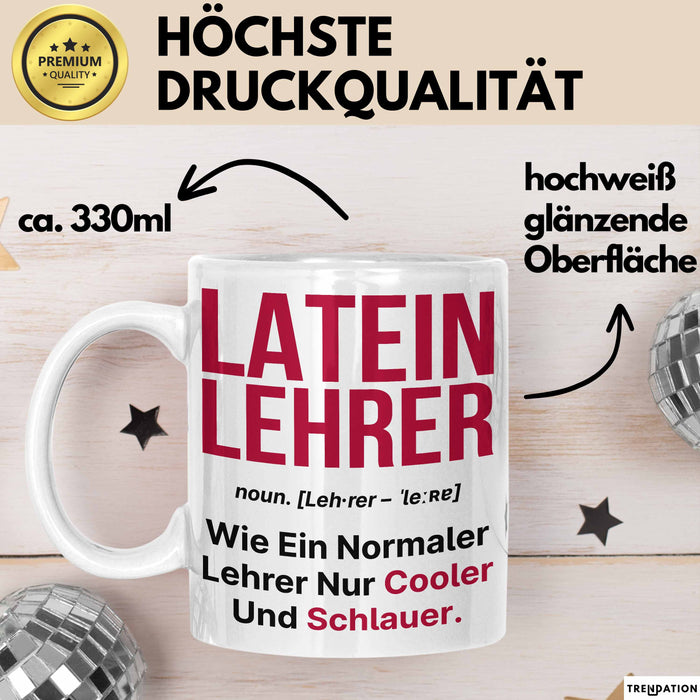 Lateinlehrer Unterricht Tasse Geschenk Lustige Geschenkidee Spruch Latein Lehrer Weiß Trendation