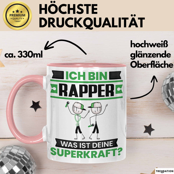 Rapper Tasse Geschenk für Rapper Geburtstag Lustiger Spruch Kaffee-Becher Was Ist Deine Superkraft Rosa Trendation