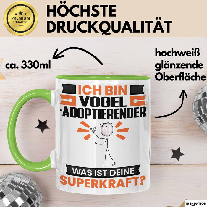 Vogel-Adoptierender Tasse Geschenk für Vogel-Adoptierender Geburtstag Lustiger Spruch Kaffee-Becher Was Ist Deine Superkraft Grün Trendation