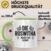 Roswitha Tasse Geschenk Die Roswitha Macht Dat Schon Geschenkidee Becher mit Name Grün Trendation