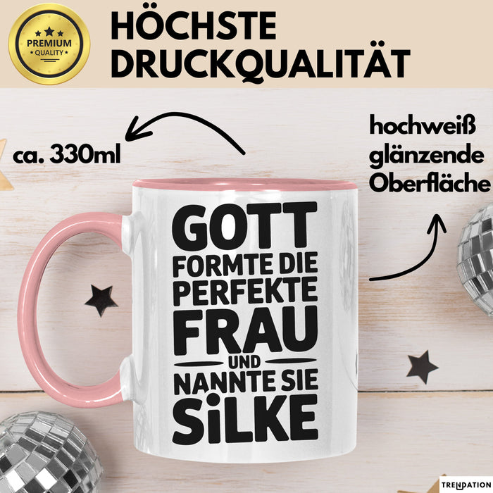 Silke Tasse Geschenk Gott Formte Die Perfekte Frau Silke Geschenkidee Rosa Trendation