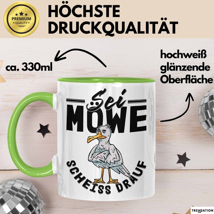 Sei Möwe Sch** Drauf Tasse Geschenk Norddeutschland Sylt Norderney Urlaub Spruch Geschenkidee Kaffee-Becher Grün Trendation