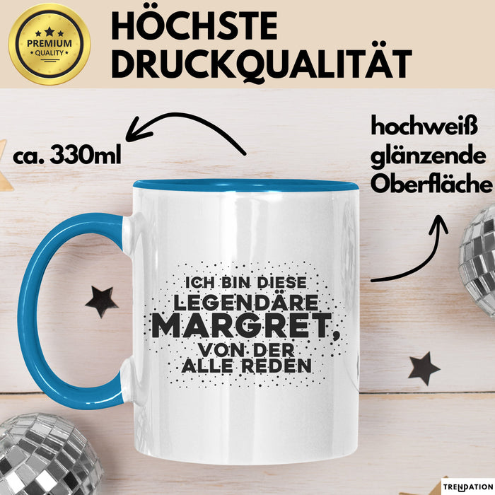 Margret Tasse Ich Bin Diese Legendaere Margret, Von Der Alle Reden Geschenk