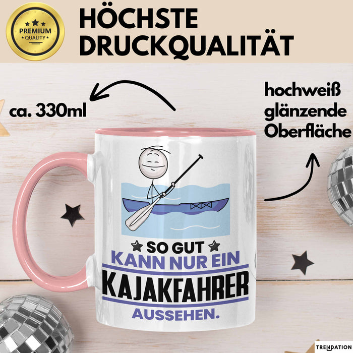 Kajakfahrer Geschenk Tasse So Gut Kann Nur Ein Kajakfahrer Aussehen Geschenkidee Kaffee-Becher Rosa Trendation