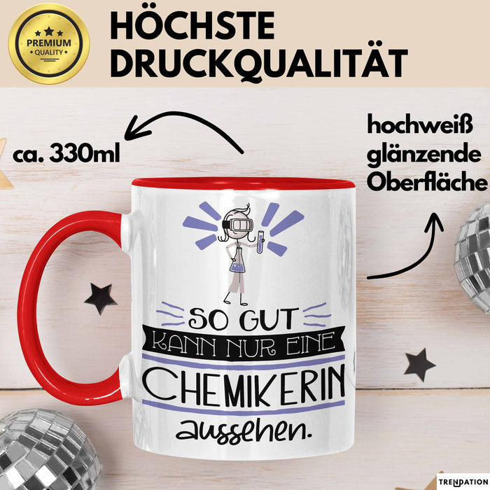 Chemikerin Geschenk Tasse So Gut Kann Nur Eine Chemikerin Aussehen Geschenkidee Geburtstag Weihnachten Lustig Rot Trendation