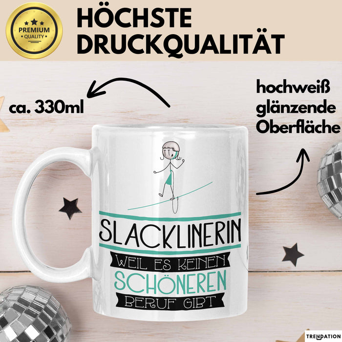 Slacklinerin Weil Es Keinen Schöneren Beruf Gibt Tasse Geschenk für Eine Slacklinerin Lustig Weiß Trendation
