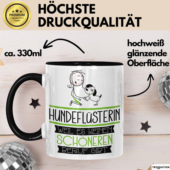 Hundeflüsterin Weil Es Keinen Schöneren Beruf Gibt Tasse Geschenk für Eine Hundeflüsterin Lustig Trendation