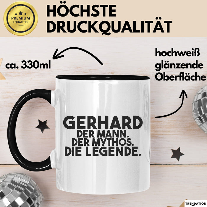 Gerhard Tasse Gerhard – Der Mann. Der Mythos. Die Legende. Geschenk