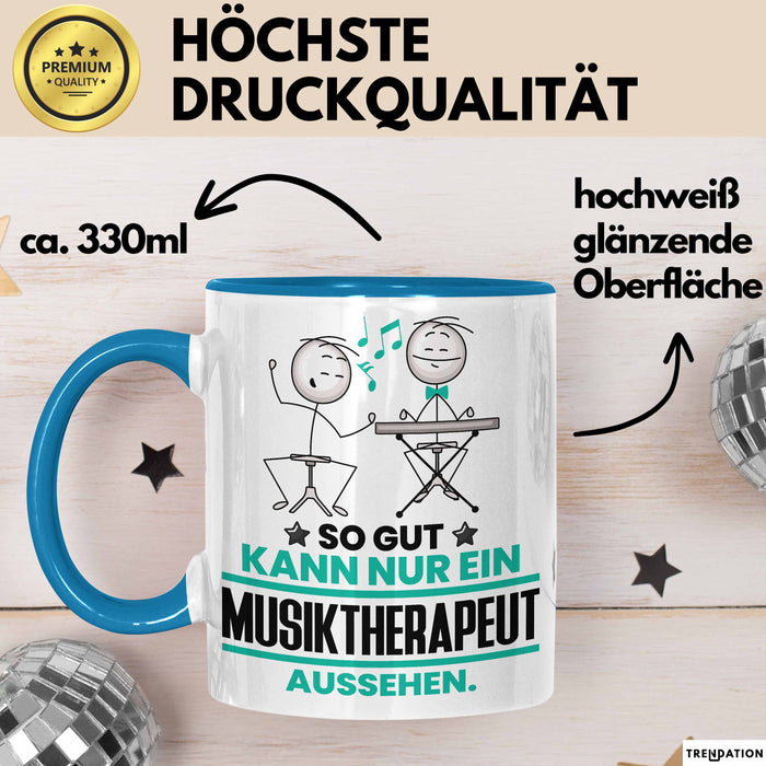 Musiktherapeut Geschenk Tasse So Gut Kann Nur Ein Musiktherapeut Aussehen Geschenkidee Kaffee-Becher Blau Trendation