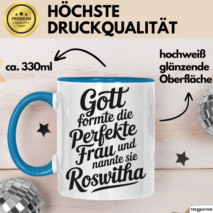 Roswitha Tasse Geschenk Gott Formte Die Perfekte Frau Roswitha Geschenkidee Blau Trendation