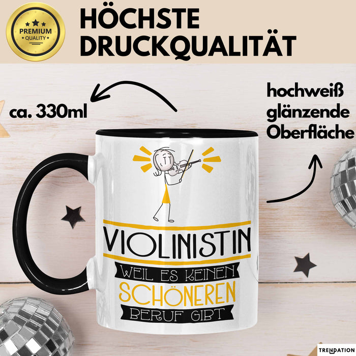 Violinistin Weil Es Keinen Schöneren Beruf Gibt Tasse Geschenk für Eine Violinistin Lustig Trendation