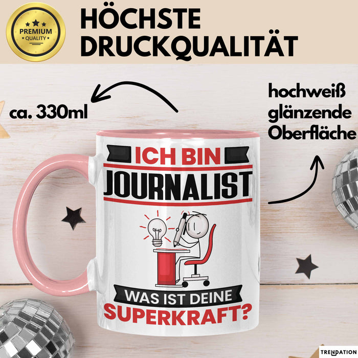 Journalist Tasse Geschenk für Journalist Geburtstag Lustiger Spruch Kaffee-Becher Was Ist Deine Superkraft Rosa Trendation