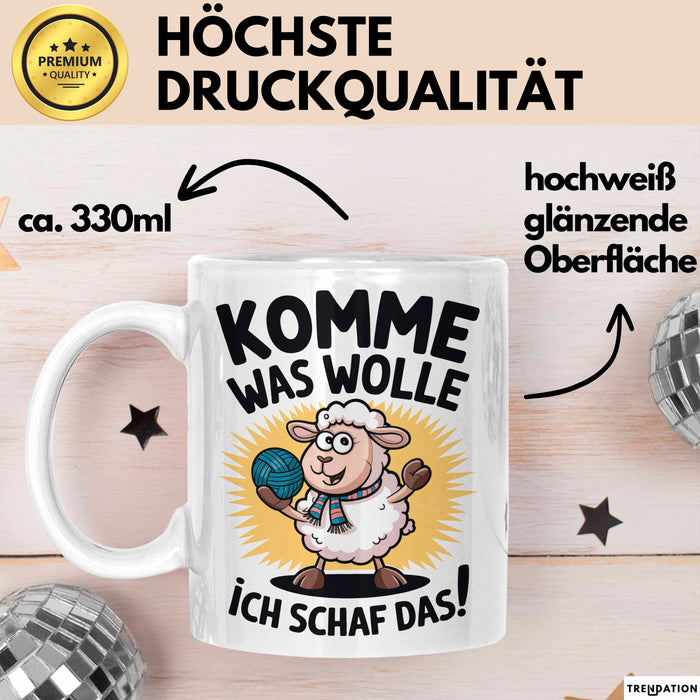 Schaf Tier Bauer Tasse Becher Geschenk Lustige Geschenkidee Spruch Komme Was Wolle Ich Schaf Das Weiß Trendation