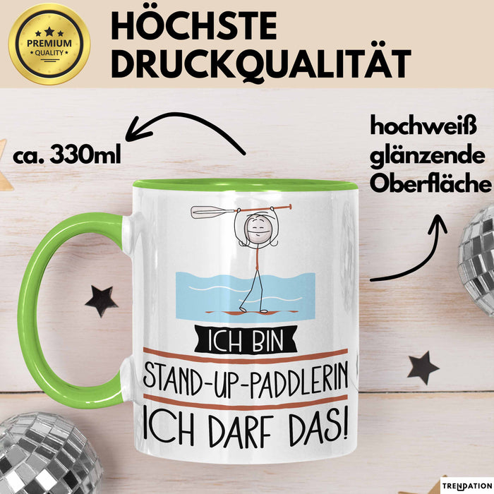 Geschenk für Stand-Up-Paddlerin Tasse Lustige Geschenkidee Geburtstag Ich Bin Stand-Up-Paddlerin Ich Darf Das Grün Trendation