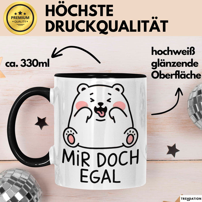 Bär Tierliebhaber Tasse Geschenk Lustige Geschenkidee Spruch Mir Doch Egal Trendation