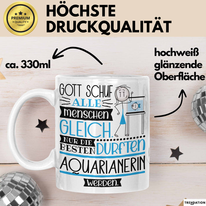 Aquarianerin Geschenk Becher Tasse Gott Schuf Alle Menschen Gleich Nur Die Besten Durfeten Aquarianerin Werden Geschenkidee Lustig Weiß Trendation