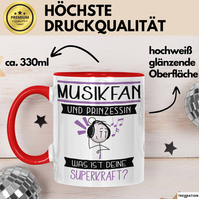 Musikfan Und Prinzessin Tasse Geschenk Für Eine Musikfan Geburtstag Was Ist Deine Superkraft Rot Trendation