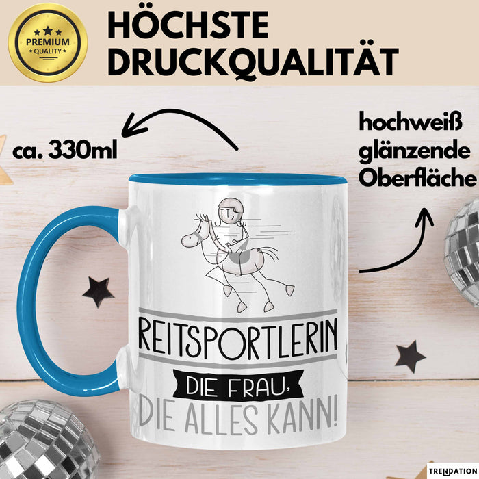 Reitsportlerin Geschenk Tasse Becher Die Frau Die Allen Kann Geschenkidee für eine Reitsportlerin Lustig Blau Trendation