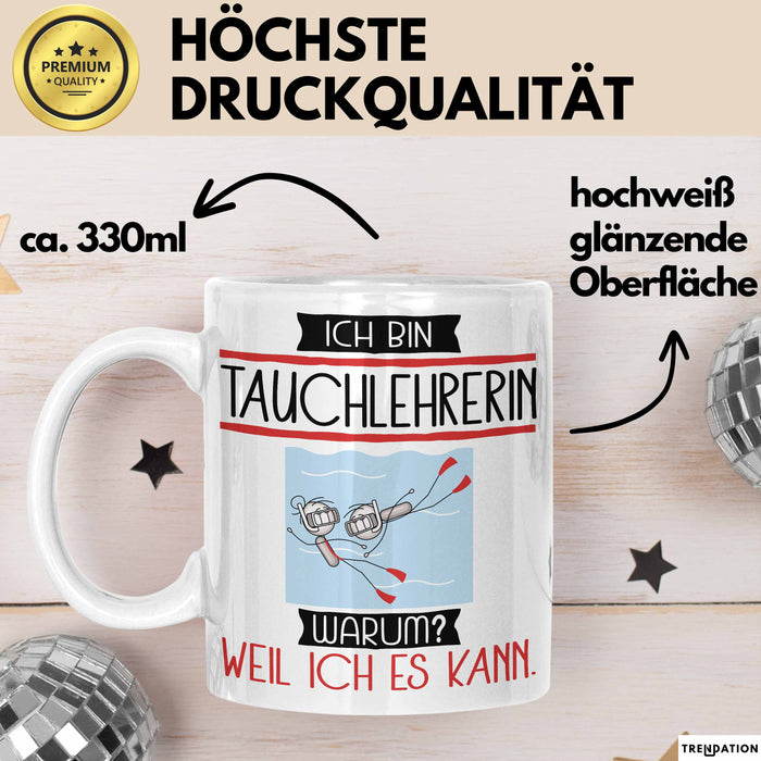 Tauchlehrerin Tasse Geschenk Ich Bin Tauchlehrerin Warum Weil Ich Es Kann Geschenkidee Geburtstag Weiß Trendation