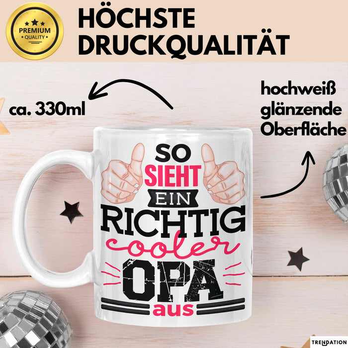 Opa Tasse Geschenk So Sieht Einr Richtig Cooler Opa Aus Geschenkdiee Großvater Becher Weiß Trendation