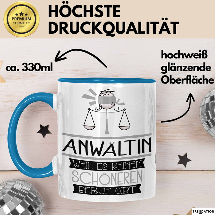 Anwältin Weil Es Keinen Schöneren Beruf Gibt Tasse Geschenk für Eine Anwältin Lustig Blau Trendation