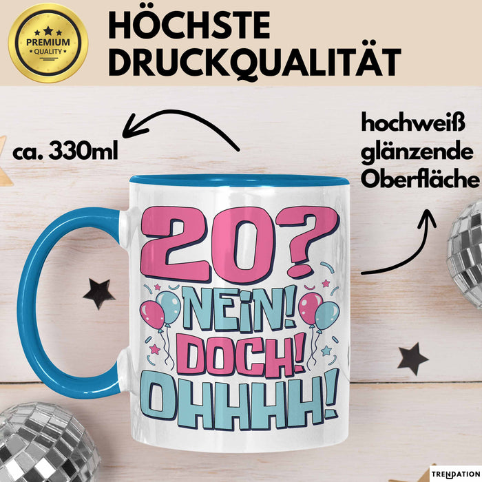 20er Geburtstag Geschenk Männer Frauen 20 Nein Doch Ohhhh Lustiger Spruch Geschenkidee Kaffee-Becher Blau Trendation