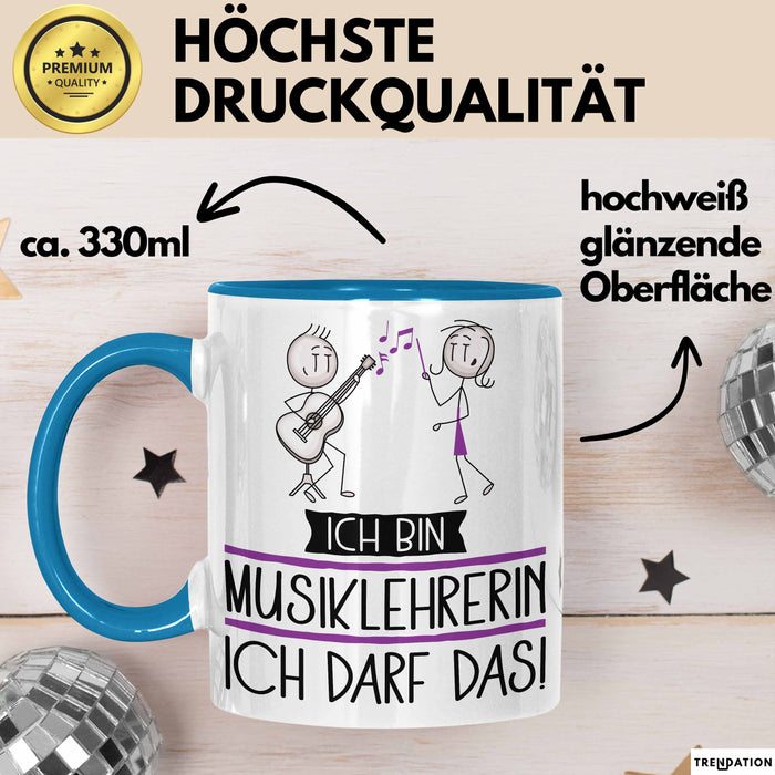 Geschenk für Musiklehrerin Tasse Lustige Geschenkidee Geburtstag Ich Bin Musiklehrerin Ich Darf Das Blau Trendation