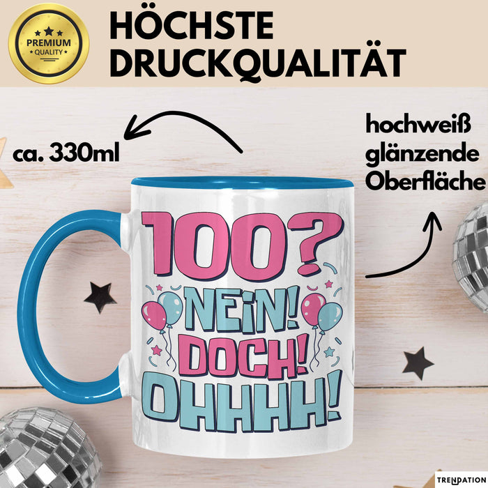 100er Geburtstag Geschenk Männer Frauen 100 Nein Doch Ohhhh Lustiger Spruch Geschenkidee Kaffee-Becher Blau Trendation