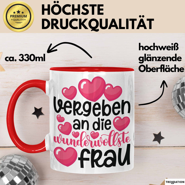 Valentinstag Tasse "Vergeben an die wundervollste Frau" Geschenkidee Rot Trendation