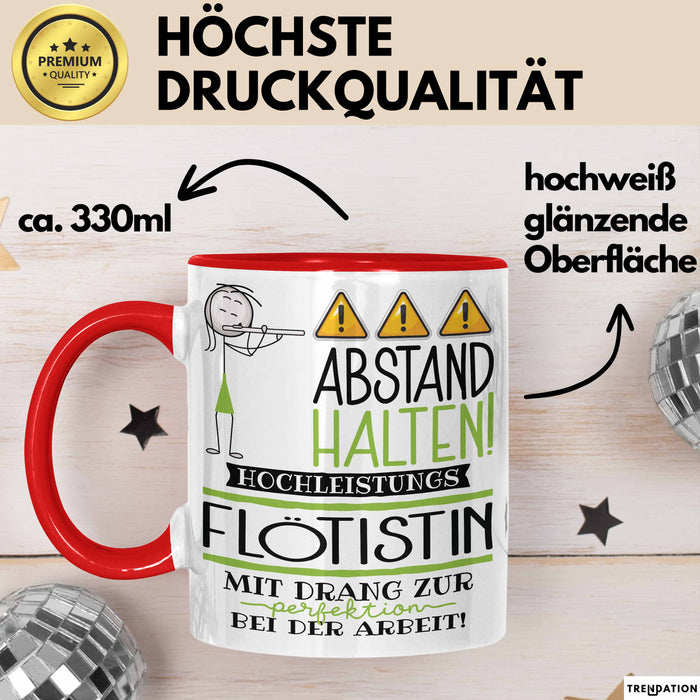 Flötistin Tasse Geschenk Lustig Abstand Halten Hochleistungs-Flötistin Mit Drang Zur Perfektion Bei Der Arbeit Rot Trendation