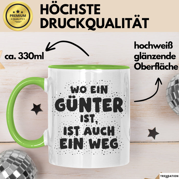 Guenter Tasse Wo Ein Guenter Ist, Ist Auch Ein Weg Geschenk