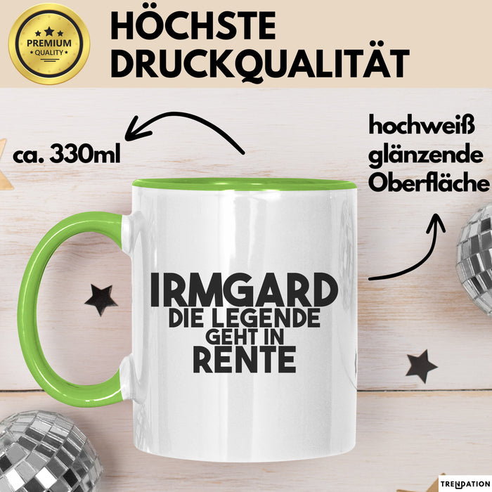Irmgard Tasse Irmgard – Die Legende Geht In Rente Geschenk
