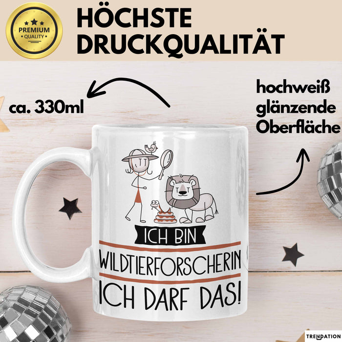 Geschenk für Wildtierforscherin Tasse Lustige Geschenkidee Geburtstag Ich Bin Wildtierforscherin Ich Darf Das Weiß Trendation