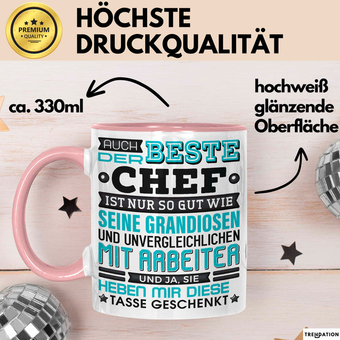 Chef Tasse Geschenk Von Mitarbeitern Lustiger Spruch Auch Der Beste Chef Ist Nur So Gut Wie Mitarbeiter Becher Rosa Trendation