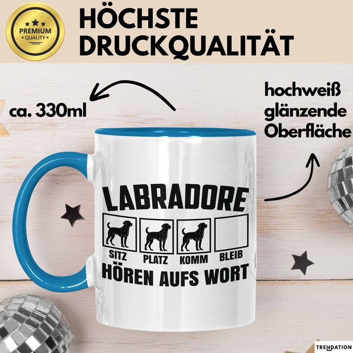 Labradore Hören Aufs Wort Tasse Geschenk Labrador Besitzer Mama Becher Blau Trendation