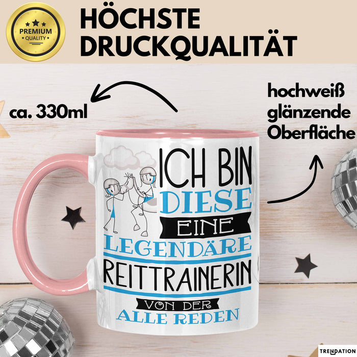 Reittrainerin Tasse Geschenk Ich Bin Diese Eine Legendäre Reittrainerin Von Der Alle Reden Geschenkidee Geburtstag Weihnachten Rosa Trendation