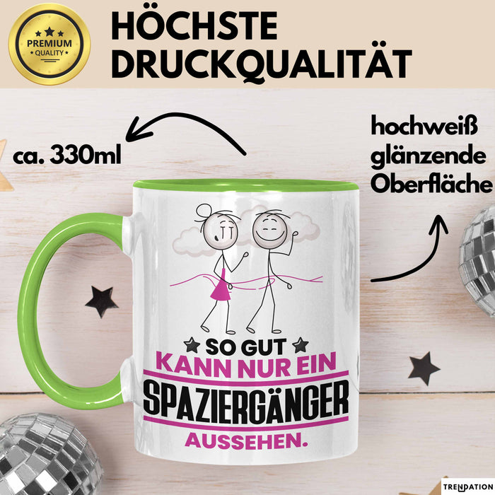 Spaziergänger Geschenk Tasse So Gut Kann Nur Ein Spaziergänger Aussehen Geschenkidee Kaffee-Becher Grün Trendation